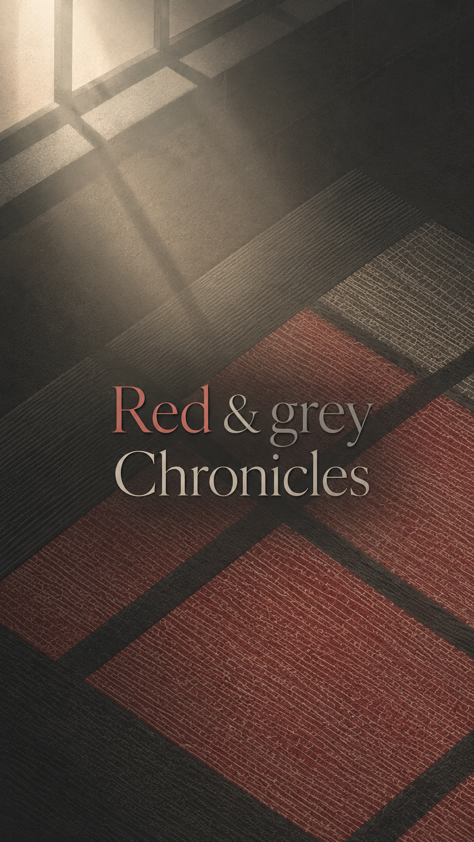 Red & Grey Chronicles